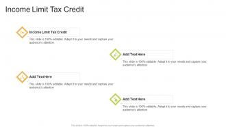 Income Limit Tax Credit In Powerpoint And Google Slides Cpb