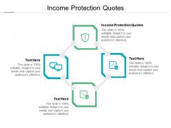 Income protection quotes ppt powerpoint presentation icon designs cpb
