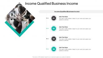 Income Qualified Business Income In Powerpoint And Google Slides Cpb