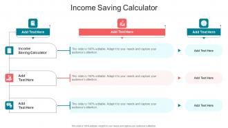 Income Saving Calculator In Powerpoint And Google Slides Cpb