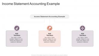 Income Statement Accounting Example In Powerpoint And Google Slides Cpb