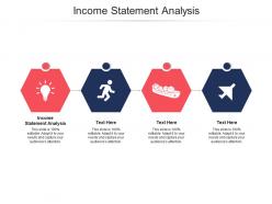 Income statement analysis ppt powerpoint presentation styles example cpb