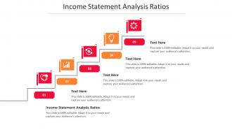 Income statement analysis ratios ppt powerpoint presentation model gallery cpb