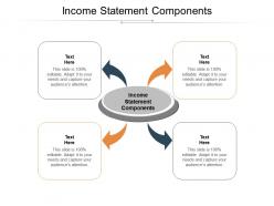 Income statement components ppt powerpoint presentation layouts design templates cpb