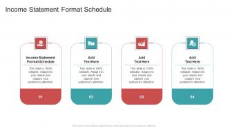 Income Statement Format Schedule In Powerpoint And Google Slides Cpb