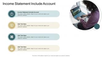 Income Statement Include Account In Powerpoint And Google Slides Cpb