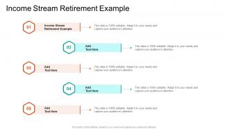Income Stream Retirement Example In Powerpoint And Google Slides Cpb