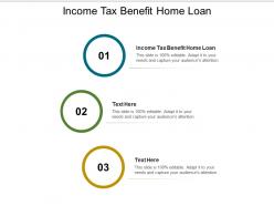 Income tax benefit home loan ppt powerpoint presentation infographic template picture cpb