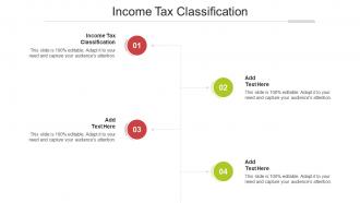 Income Tax Classification Ppt Powerpoint Presentation Infographic Template Design Ideas Cpb