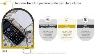 Income Tax Comparison State Tax Deductions In Powerpoint And Google Slides Cpb