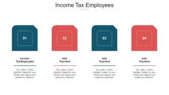Income Tax Employees Ppt Powerpoint Presentation Layouts Slide Portrait Cpb