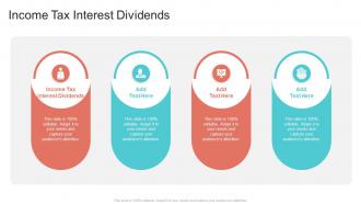 Income Tax Interest Dividends In Powerpoint And Google Slides Cpb