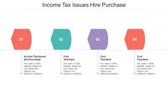 Income Tax Issues Hire Purchase Ppt Powerpoint Presentation Outline Designs Cpb