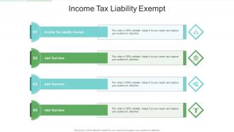 Income Tax Liability Exempt In Powerpoint And Google Slides Cpb