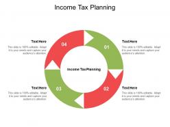 Income tax planning ppt powerpoint presentation infographic template show cpb