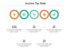Income tax rate ppt powerpoint presentation summary diagrams cpb