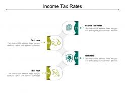 Income tax rates ppt powerpoint presentation visual aids pictures cpb