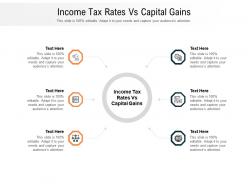 Income tax rates vs capital gains ppt powerpoint presentation styles mockup cpb