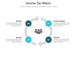 Income tax return ppt powerpoint presentation slides information cpb