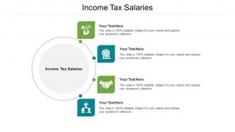 Income tax salaries ppt powerpoint presentation pictures background designs cpb