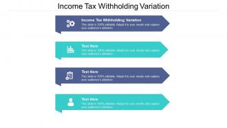 Income tax withholding variation ppt powerpoint presentation inspiration outline cpb