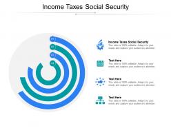 Income taxes social security ppt powerpoint presentation ideas information cpb