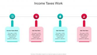 Income Taxes Work In Powerpoint And Google Slides Cpb