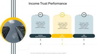 Income Trust Performance In Powerpoint And Google Slides Cpb