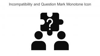 Incompatibility And Question Mark Monotone Icon In Powerpoint Pptx Png And Editable Eps Format