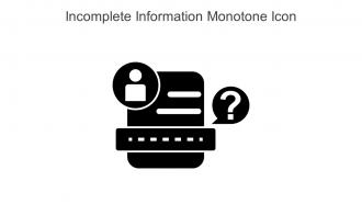 Incomplete Information Monotone Icon In Powerpoint Pptx Png And Editable Eps Format
