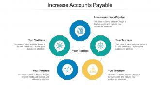 Increase accounts payable ppt powerpoint presentation file example introduction cpb