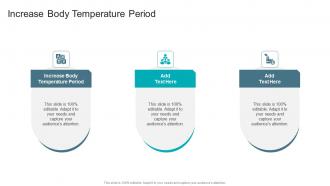 Increase Body Temperature Period In Powerpoint And Google Slides Cpb