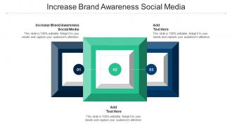 Increase Brand Awareness Social Media Ppt Powerpoint Presentation Styles Themes Cpb