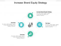 Increase brand equity strategy ppt powerpoint presentation model guide cpb