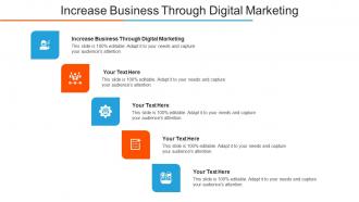 Increase Business Through Digital Marketing Ppt Powerpoint Presentation Show Cpb