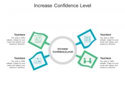 Increase confidence level ppt powerpoint presentation model inspiration cpb