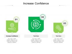 Increase confidence ppt powerpoint presentation professional designs download cpb