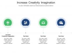 Increase creativity imagination ppt powerpoint presentation gallery background images cpb
