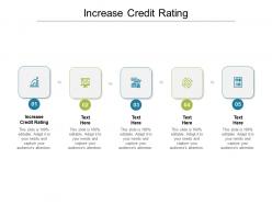 Increase credit rating ppt powerpoint presentation summary diagrams cpb