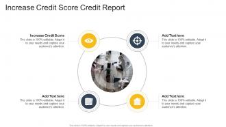 Increase Credit Score Credit Report In Powerpoint And Google Slides Cpb