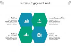Increase engagement work ppt powerpoint presentation infographics layout ideas cpb