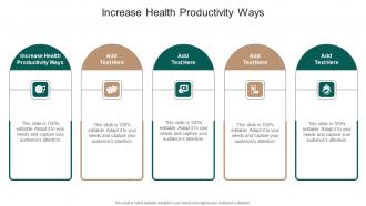 Increase Health Productivity Ways In Powerpoint And Google Slides Cpb