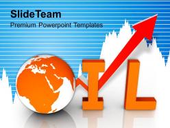 Increase in oil business global powerpoint templates ppt themes and graphics 0113