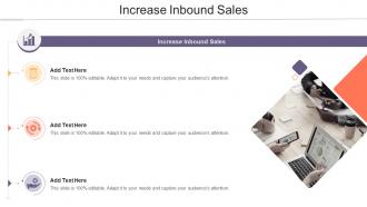 Increase Inbound Sales In Powerpoint And Google Slides Cpb