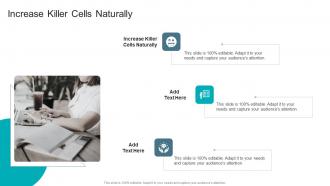 Increase Killer Cells Naturally In Powerpoint And Google Slides Cpb