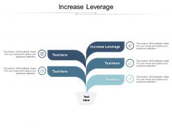 Increase leverage ppt powerpoint presentation file summary cpb
