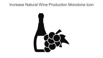 Increase Natural Wine Production Monotone Icon In Powerpoint Pptx Png And Editable Eps Format