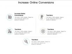 Increase online conversions ppt powerpoint presentation ideas background images cpb