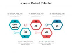 Increase patient retention ppt powerpoint presentation ideas graphics design cpb