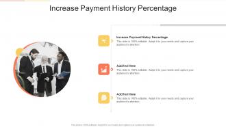 Increase Payment History Percentage In Powerpoint And Google Slides Cpb